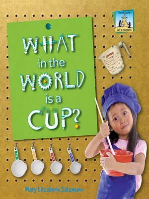 cover image of What in the World is a Cup?